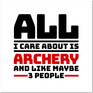 All I care about is archery and like maybe 3 people Posters and Art